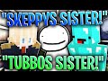 Tubbo's SISTER and SKEPPY'S SISTER TALK on DREAM SMP!