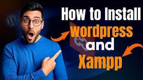 Step-by-Step Guide | Install XAMPP and WordPress in 10 Minutes | 2024