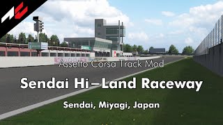 Sendai Hi-Land Raceway【Assetto Corsa Track Mod】
