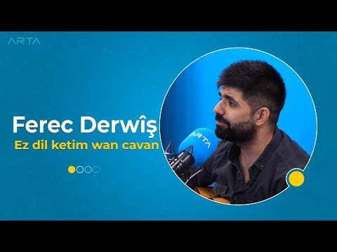 Ferec Derwîş - Ez dil ketim wan cavan