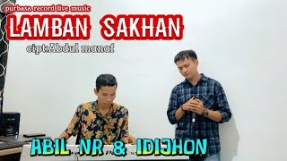LAGU LAMPUNG-LAMBAN SAKHAN-ABIL NR & IDIJHON - LIVE MUSIC