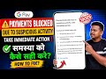 payments blocked due to suspicious activity, take immediate action problem google pay | gpay problem