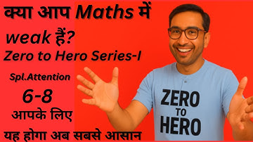 1️⃣ Zero to Hero Series Part-1 | Basic Maths for Class 6–8 | Perfect for Weak Students