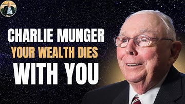 Charlie Munger: Why Your Heirs Will Lose Everything You Built