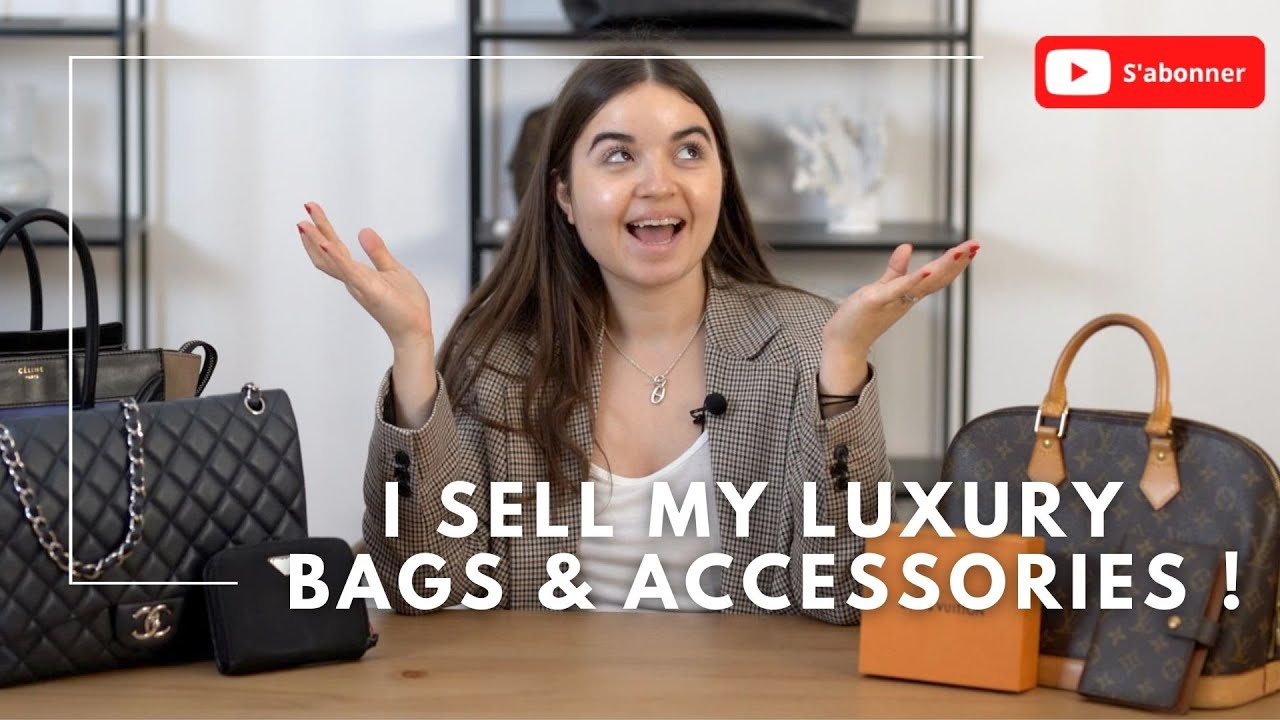 I SELL MY LUXURY BAGS AND ACCESSORIES YouTube