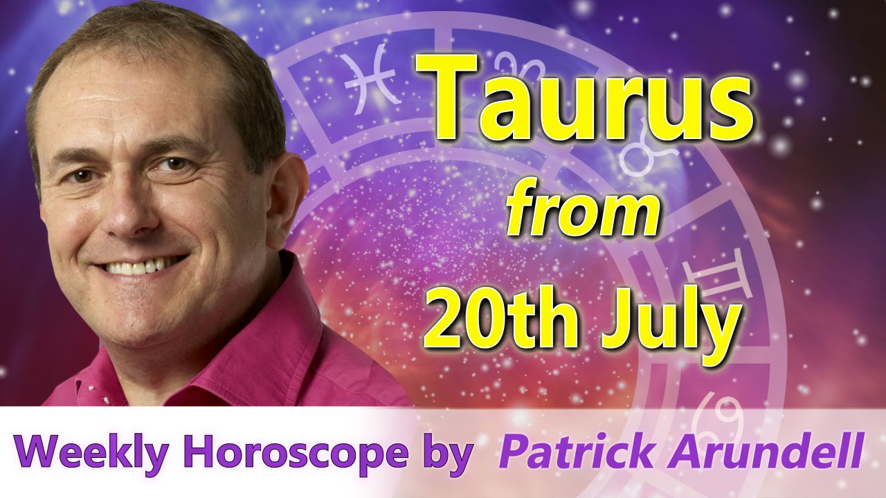 Taurus Weekly Horoscope from 20th July 2015