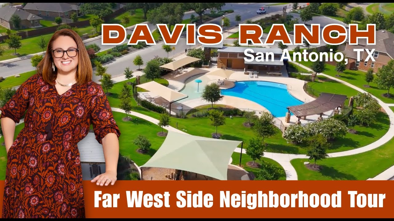 Davis Ranch San Antonio | Best Neighborhoods on the Far West Side (Real ...