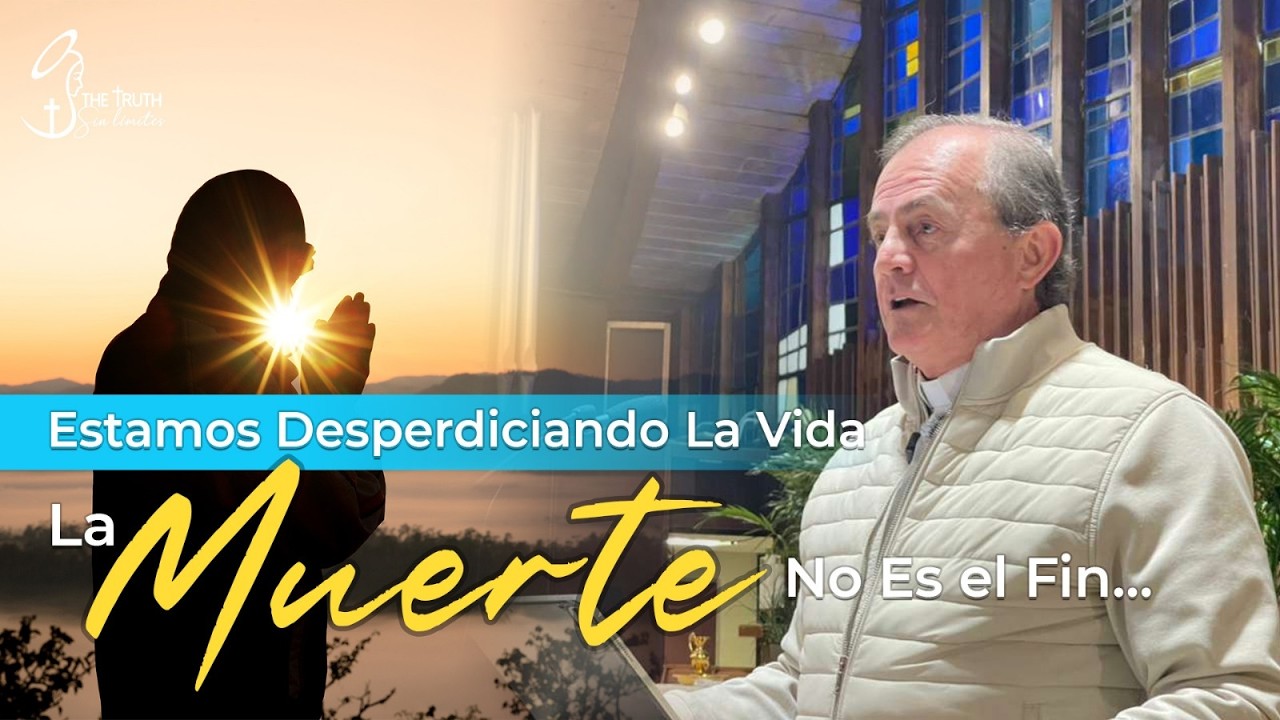 Estamos desperdiciando la Vida... la muerte no es el fin... con el Padre Oswaldo Agudelo.