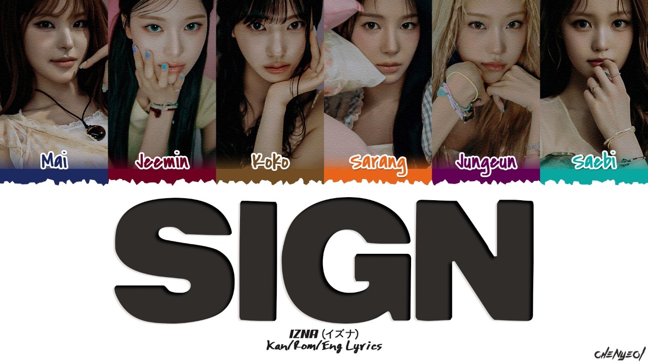 izna 'SIGN (Japanese Ver.)' Lyrics (이즈나 SIGN 가사) [Color Coded