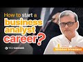 How to start career as a business analyst a stepbystep guide  techcanvass