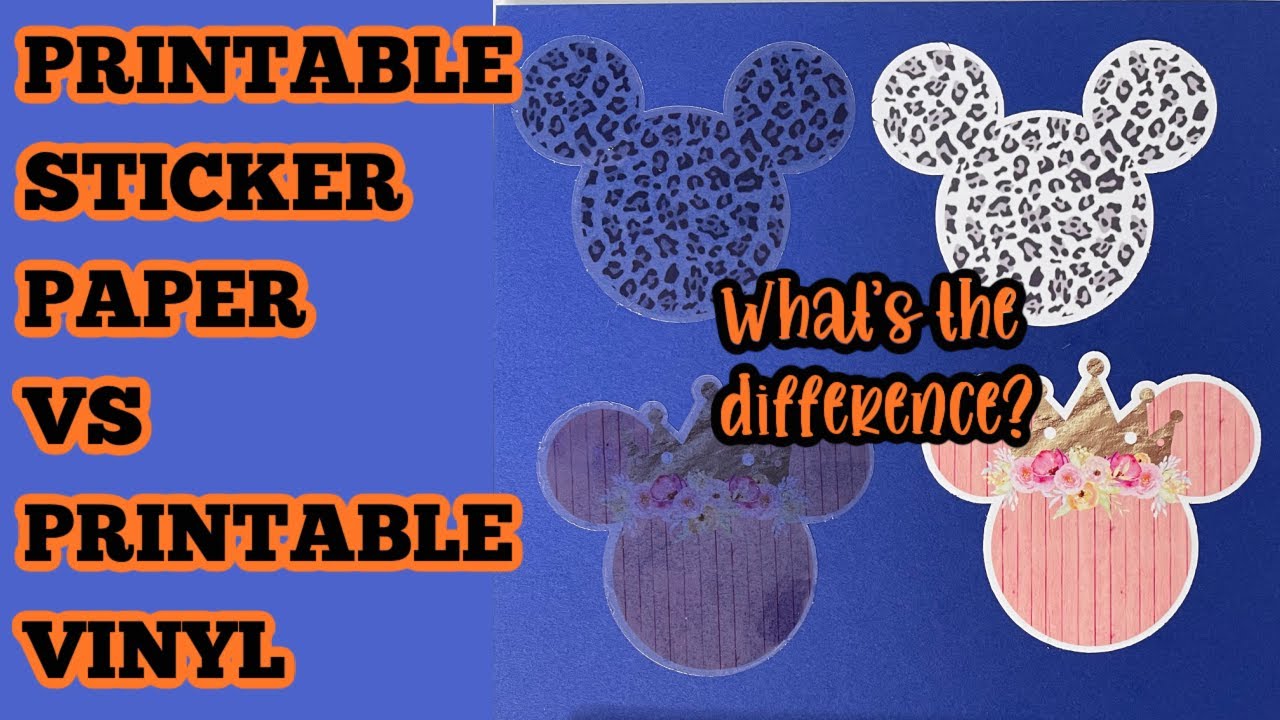 printable sticker paper and printable vinyl what is the difference