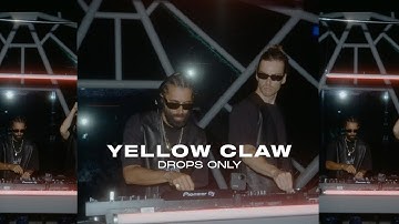 Yellow Claw [Drops Only] presents The OG Trap Set Part 2