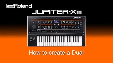Roland Jupiter-Xm - How to create a Dual