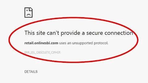 Fix This site can’t provide a secure connection|ERR_SSL_OBSOLETE_CIPHER in google chrome