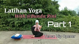 #HipOpener Latihan Yoga With @Bunda Rini