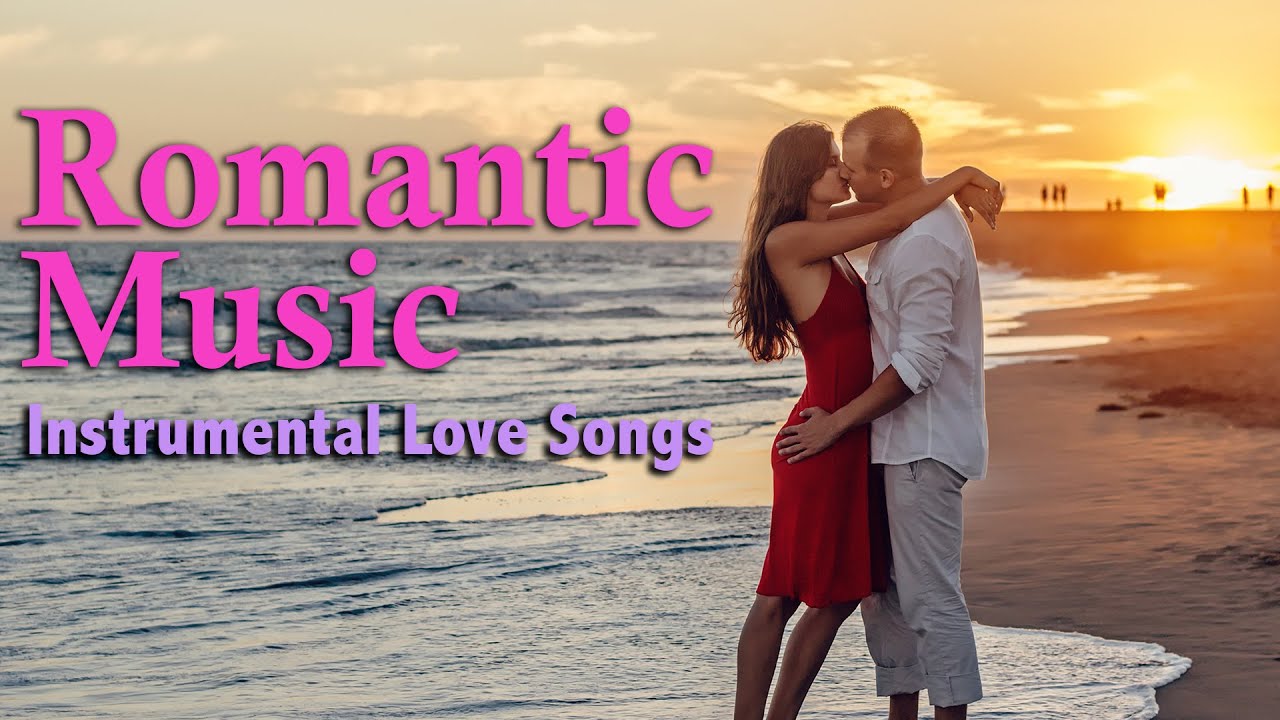 Romantic Background Music | Beautiful Instrumental Love Songs - YouTube