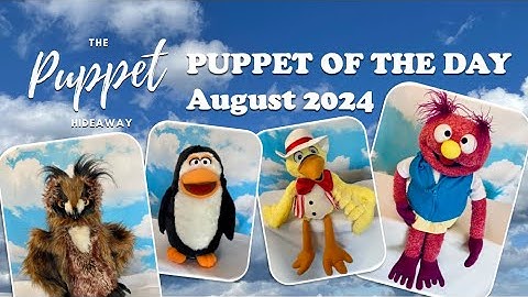 Puppet of the Day - Aug 2024 Compilation – The Puppet Hideaway with Eric Thomsen