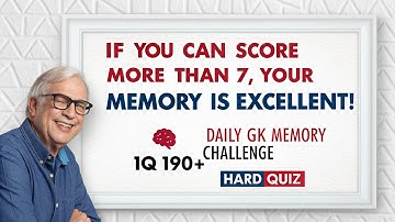 IF YOU CAN SCORE MORE THAN 7, YOUR MEMORY IS EXCELLENT! 🧠🔥 | Daily GK Memory Challenge