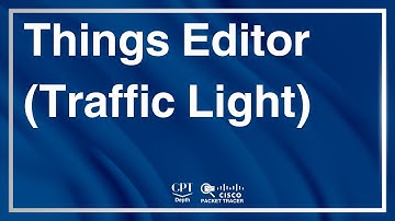Packet Tracer: Thing Editor (Traffic Light)