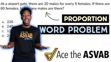ASVAB Arithmetic Reasoning - Proportion Word Problem - Practice Test Question Walkthrough!