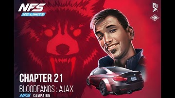 Need For Speed™ No Limits - Chapter 21 : Bloodfangs - Ajax