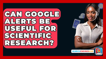 Can Google Alerts Be Useful For Scientific Research? - SearchEnginesHub.com