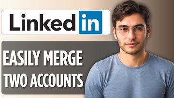 How to Merge Two LinkedIn Accounts: 2025 Full Guide