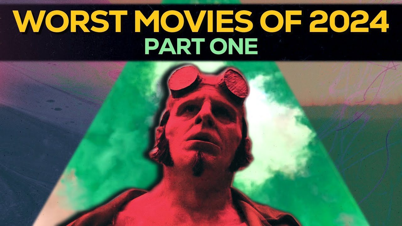 The Worst Movies of 2024 (Part One)
