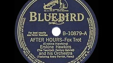 1940 HITS ARCHIVE: After Hours - Erskine Hawkins