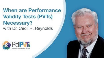 PdPVTS™ | When are Performance Validity Tests (PVTs) Necessary?  | Dr. Cecil R. Reynolds