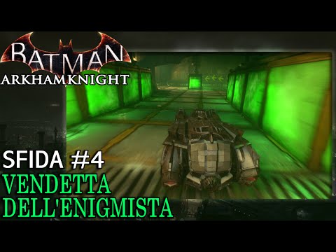 Batman: Arkham Knight (ITA)-La Vendetta dell'Enigmista- Sfida #4: L'Enigmista Furioso