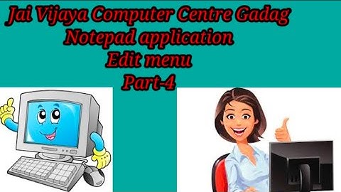 Basic Computer Notepad application edit menu find,find next,go to,select all,time date option Part-4