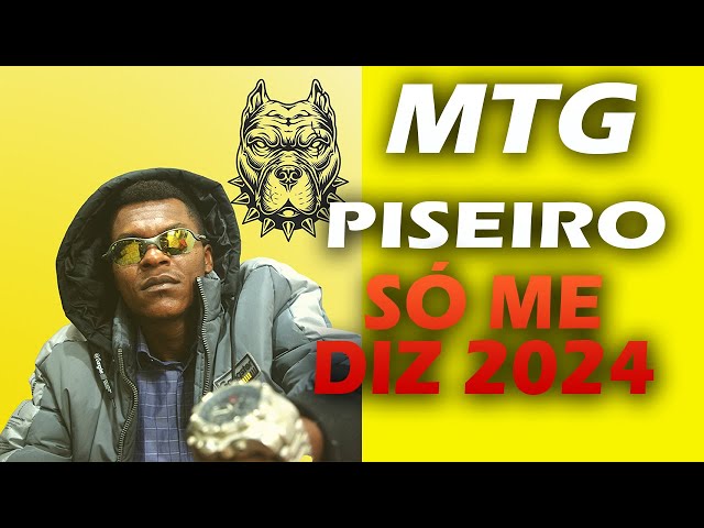 MTG  PISEIRO SÓ ME DIZ