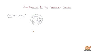 How to find the area enclosed by 2 concentric circles ?