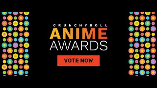 Голусуем Anime Awards - Crunchyroll и обсуждаем аниме 2021