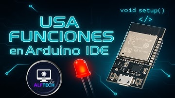 💡💡💡Aprende a Usar FUNCIONES en Arduino IDE con ESP32 (Ejemplo Práctico con LED)