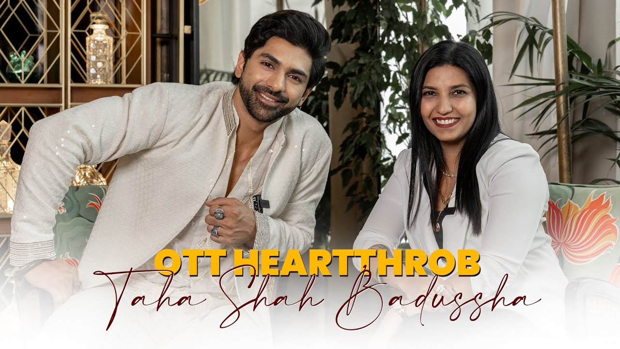 Taha Shah Badussha: The OTT Heartthrob & Our July Cover Star!