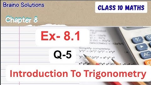 Class 10 Maths Exercise 8.1 I Q-5  I Chapter 8 I Introduction to Trigonometry I New NCERT I