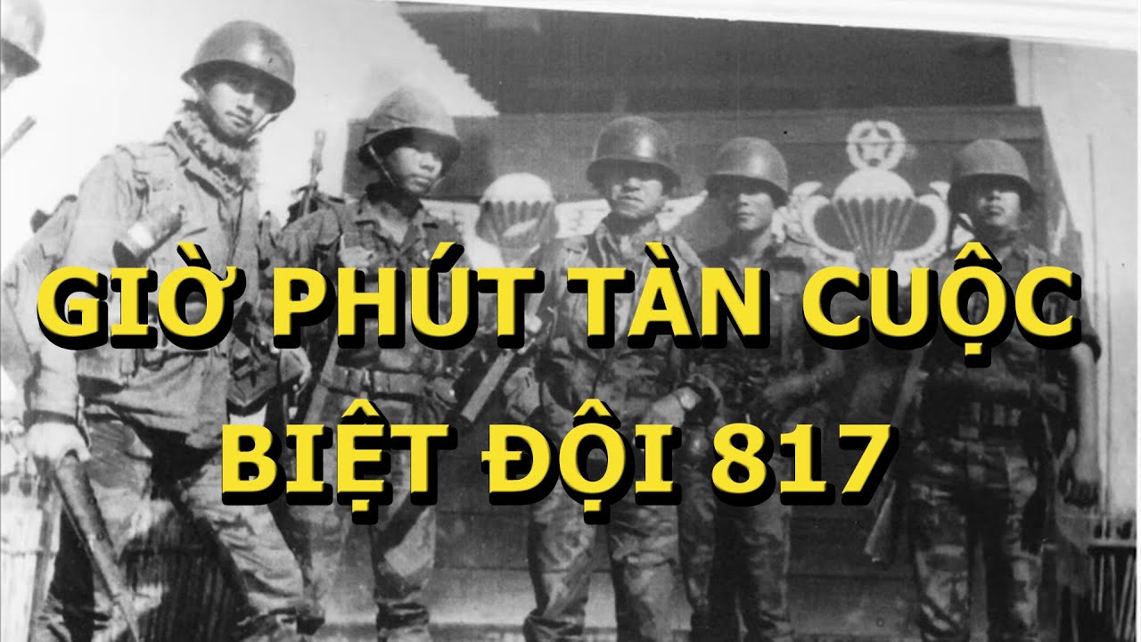 Giờ Phút Tàn Cuộc của Biệt Đội 817 Biệt Cách Dù