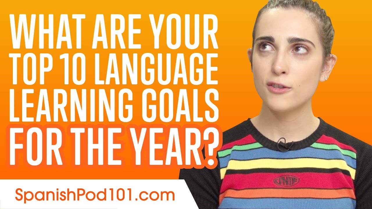What are Your Top 10 Language Learning Goals for the Year?