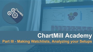 How To Use ChartMill? Part 3 Making watchlists