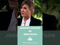 Meditation make me calm and help me operate in the world. Jennifer Aniston on Meditation. #shorts
