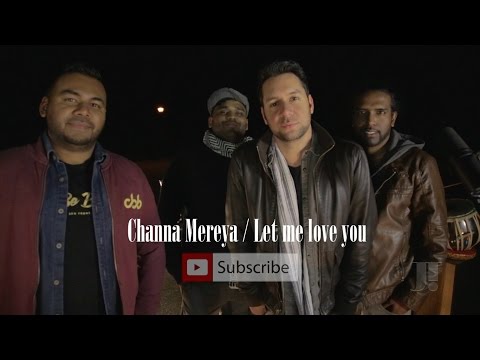 Channa Mereya | DJ Snake - "Let Me Love You" ft. Justin Bieber (Jeffrey Iqbal mashup cover)