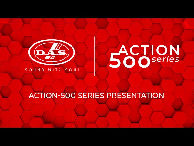 Nueva series Action 500 de equipos de sonido profesional Das Audio