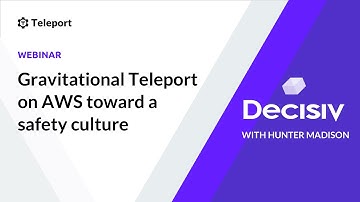 Teleport | DC DevOps Meetup | w/ Hunter Madison of Decisiv
