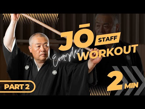 2 MIN Everyday Jō Staff Workout [Part 2]