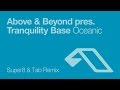 Miniature de la vidéo de la chanson Oceanic (Super8 And Tab Remix)