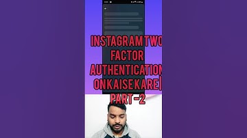 Instagram Two Factor Authentication On Kaise Kare | Part -2 #viralvideo #instagram #tech