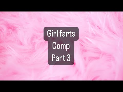 Cute girl’s farting comp PT 3
