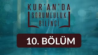 Allaha Kulluk Etme Sorumluluğu - Kuranda Sorumluluk Bilinci 10.Bölüm